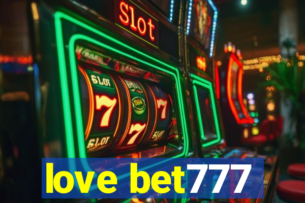 love bet777